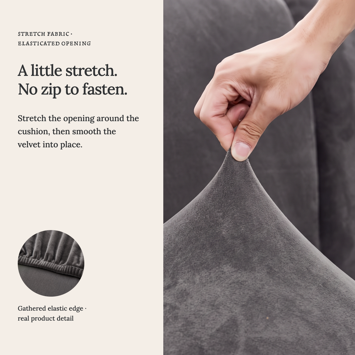 Velvet Grey fitted sofa cushion covers — A little stretch. No zip to fasten.