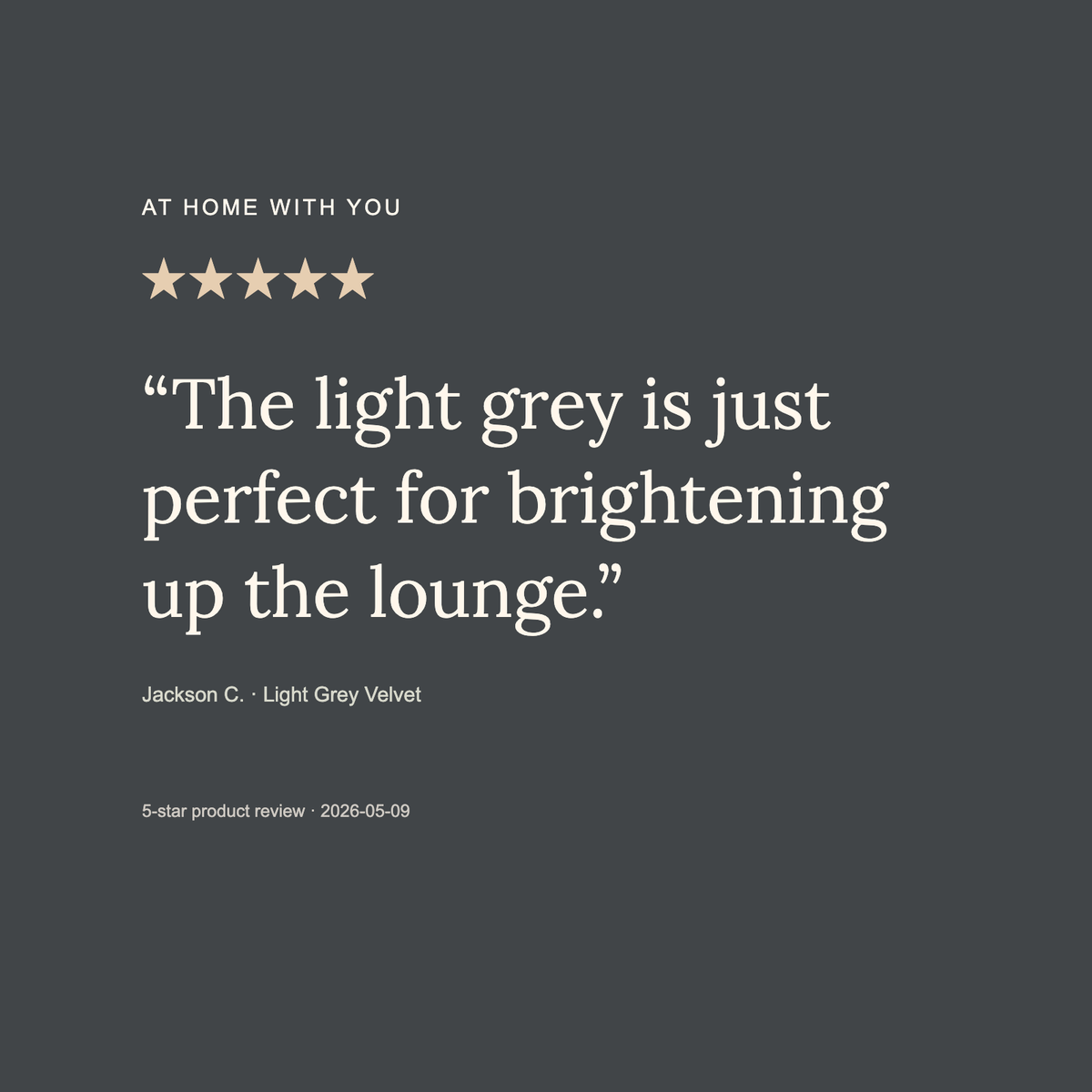 Velvet Light Grey — five-star review of this product