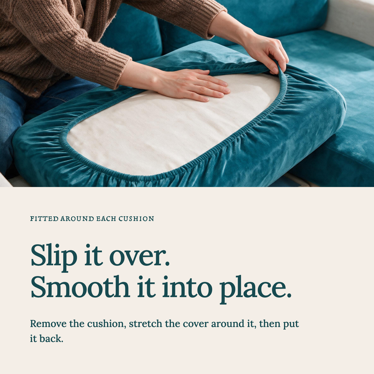 Velvet Lake Blue fitted sofa cushion covers — Slip it over. Smooth it into place.