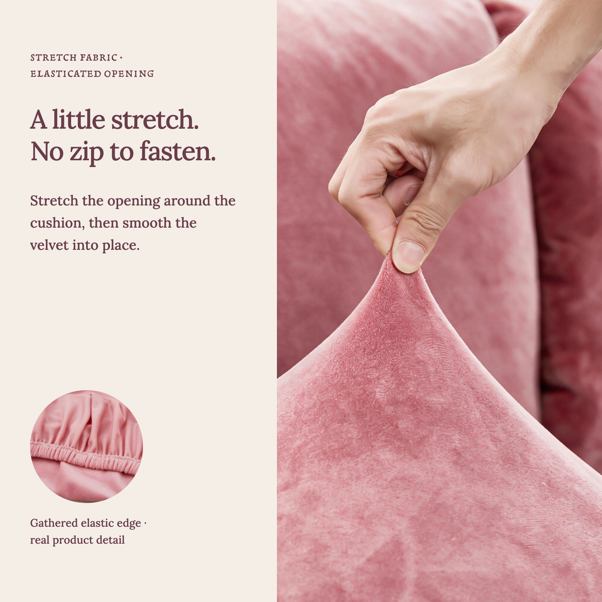 Velvet Pink fitted sofa cushion covers — A little stretch. No zip to fasten.
