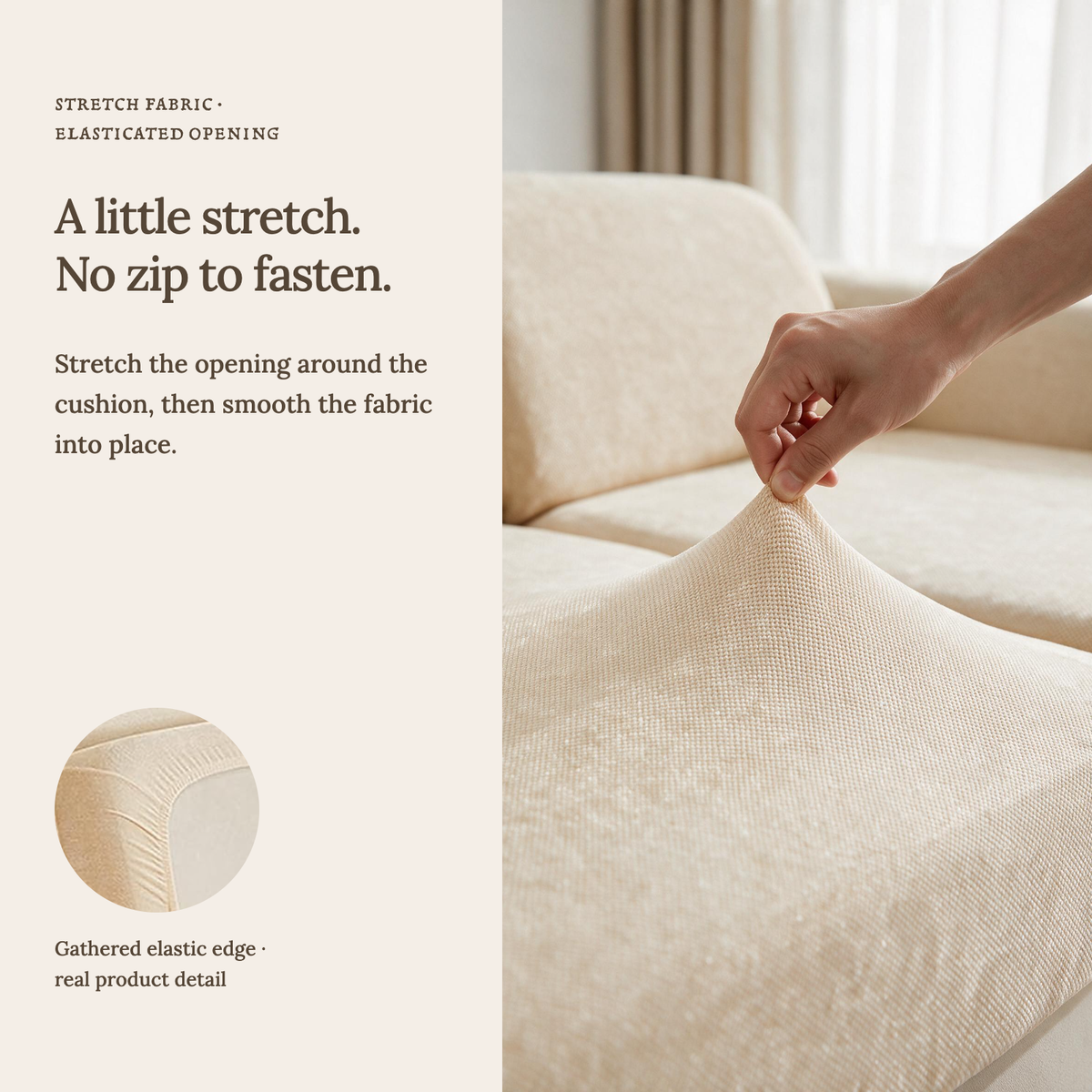 Luma Beige fitted sofa cushion covers — A little stretch. No zip to fasten.