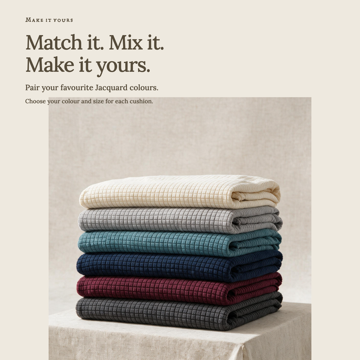 Jacquard Cream fitted sofa cushion covers — Match it. Mix it. Make it yours.